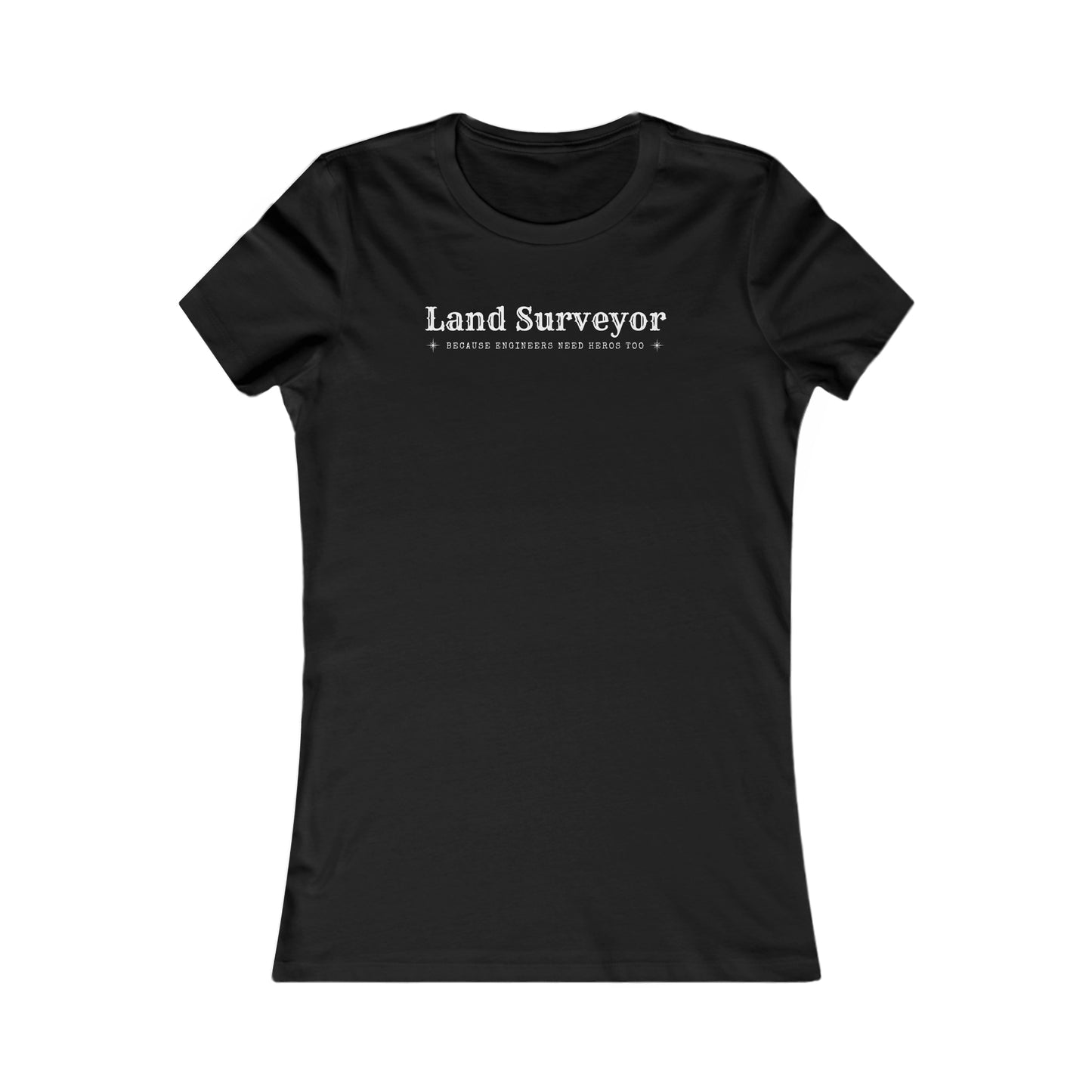 Women's Land Surveyor Hero T-Shirt